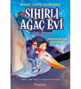 Sihirli Ağaç Evi -Çizgi Roman -1 Dinozorlar Vadisinde