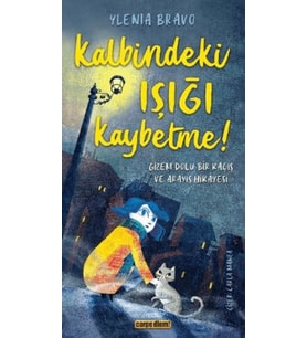 Kalbindeki Işığı Kaybetme !