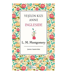 Yeşilin Kızı Anne Ingleside (Bez Ciltli)