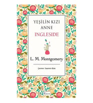 Yeşilin Kızı Anne Ingleside (Bez Ciltli)