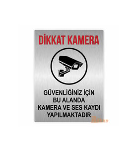 Dikkat Kamera ve Ses Kaydı Yapılmaktadır Uyarı Levhası 15x20CM Metal