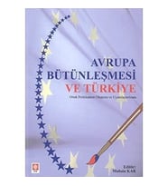 Avrupa Bütünleşmesi̇ Ve Türki̇ye: Ortak Politikalırın Oluşumu Ve Uyumlaştırılması (Krem)