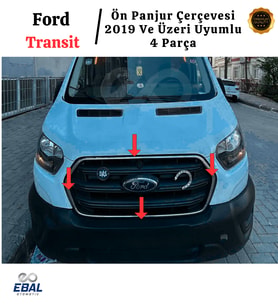 Ford Transit Krom Ön Panjur Çerçevesi 4 Parça 2019 Üzeri Paslanmaz Çelik (Gümüş)