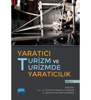 Yaratıcı Turizm ve Turizmde Yaratıcılık - Cilt I