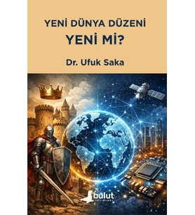 Yeni Dünya Düzeni Yeni mi?