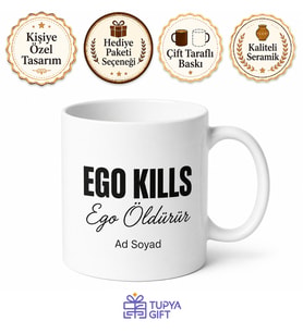 Ego Kills Baskılı Ego Öldürür Kupa Bardak Motivasyon Hediye