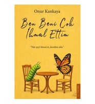 Ben Beni Çok İhmal Ettim