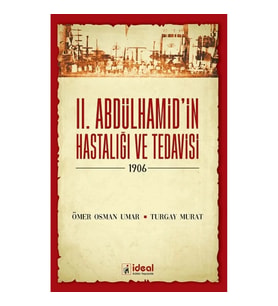 II. Abdülhamid'in Hastalığı Ve Tedavisi