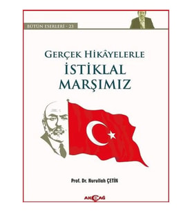Gerçek Hikayelerle İstiklal Marşımız