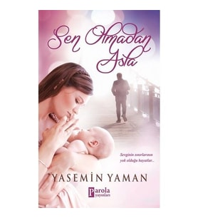 Sen Olmadan Asla
