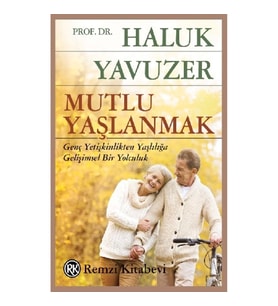 Mutlu Yaşlanmak