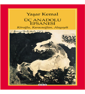 Üç Anadolu Efsanesi