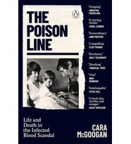 The Poison Line: Life And Death In The Infected Blood Scandal