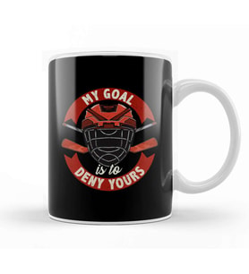 My Goal Is To Deny Yours Ice Hockey Goalie Kupa Bardak Porselen