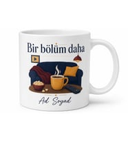 Kişiye Özel Dizi Keyfi Temalı Baskılı Kupa Bardak İsimli Hediye