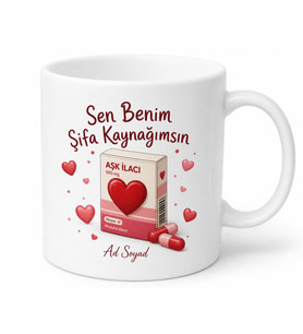 Sen Benim Şifa Kaynağımsın İlaç Kutusu Kalp Temalı Esprili Aşk Kupası Hediye