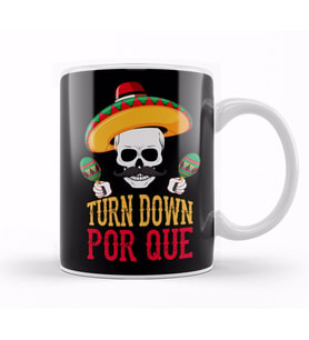 Funny Turn Down Por Que Cinco De Mayo Skeleton Kupa Bardak Porselen