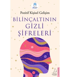 Bilinçaltının Gizli Şifreleri