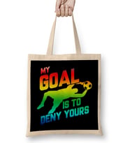 My Goal Is To Deny Yours Rainbow Soccer Goalie Bez Çanta Uzun Saplı