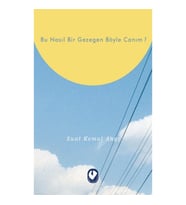 Bu Nasıl Bir Gezegen Böyle Canım ?