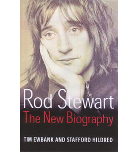 Rod Stewart: The New Biography