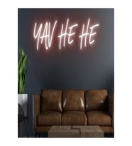 YAV HE HE Yazılı Neon Tabela