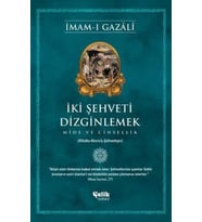 İki Şehveti Dizginlemek