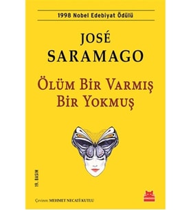 Ölüm Bir Varmış Bir Yokmuş - Jose Saramago