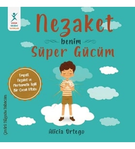 Nezaket Benim Süper Gücüm