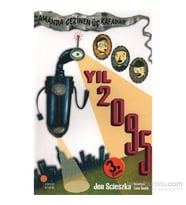 Yıl 2095 / Zamanda Gezinen Üç Kafadar - Jon Scieszka - Günışığı Kitaplığı Yayınları