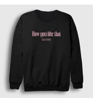 Presmono Unisex Siyah How You Like That Jennie Blackpink Sweatshirt 271818tt