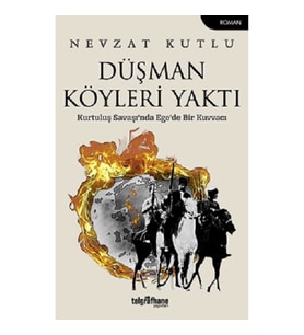 Düşman Köyleri Yaktı