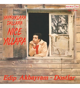 Edip Akbayram Dostlar Nice Yıllara Gülüm - Plak (Standart)