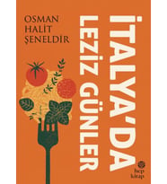 İtalya’da Leziz Günler