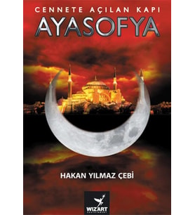 Ayasofya - Cennete Açılan Kapı