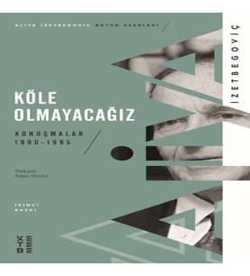 Köle Olmayacağız