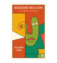 Kendimi Buldum: Arketiplerle Dönüşüm