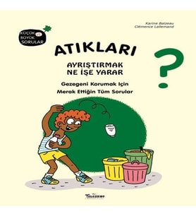 Atıkları Ayrıştırmak Ne İşe r?