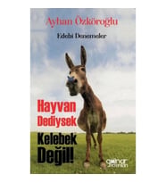 Hayvan Dediysek Kelebek Değil !