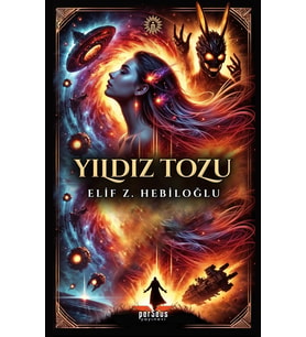 Yıldız Tozu - Elif Z. Hebiloğlu, Perseus Yayınevi,
