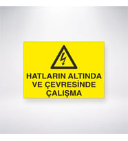 Hatların Altında Ve Çevresinde Çalışma