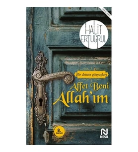 Affet Beni Allahım - Bir Deistin Gözyaşları