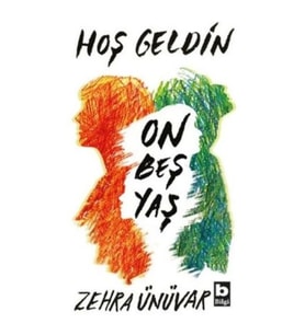 Hoş Geldin On Beş Yaş