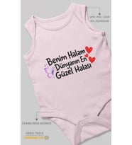 Benim Halam Dünyanın En Güzel Halası Sıfır Kol Bebek Zıbını %100 Pamuk