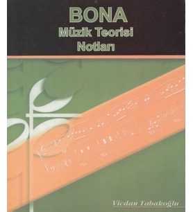 BONA Müzik Teorisi Notları Kitap Vicdan Tabakoğlu