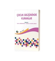 Çocuk Gelişiminde Kuramlar - Ayhan Barbaroğlu - Gülden Öztürk Serter