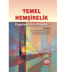 Temel Hemşirelik Uygulama İçin Esaslar
