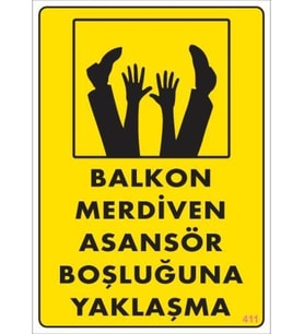 Boşluğa Yaşlaşma Uyarı Levhası 25x35 KOD:411
