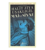 Mai ve Siyah - Türk Edebiyatı Klasikleri