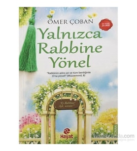 Yalnızca Rabbine Yönel - Ömer Çoban - Hayat Yayınları